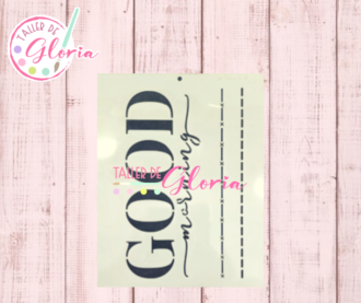 TGF-264 Estencil Good Morning