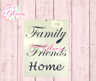 TGF-267 Estencil Family, Friends and Home